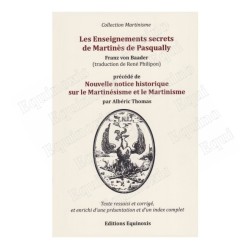 Les Enseignements secrets de Martinès de Pasqually – Franz von Baader